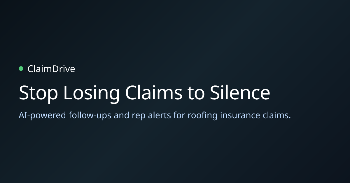 ClaimDrive | Automate Roofing Insurance Claims